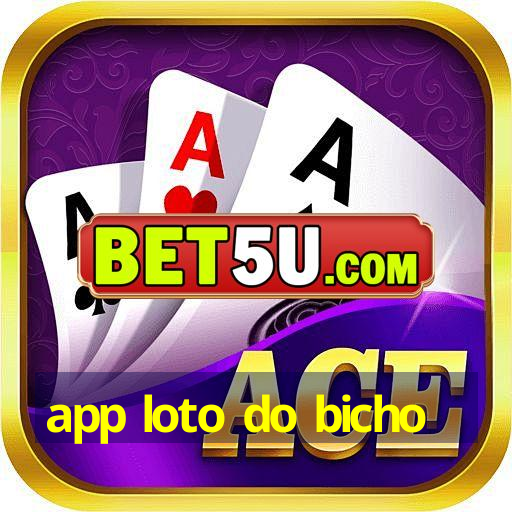 app loto do bicho